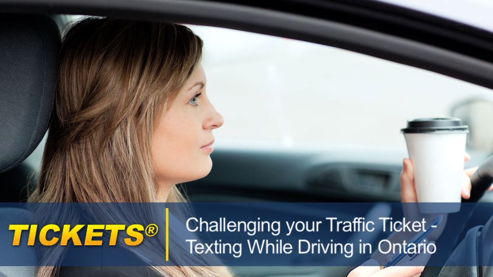 Fighting a Texting While Driving Ticket in Ontario textingwhiledrivingticketontario