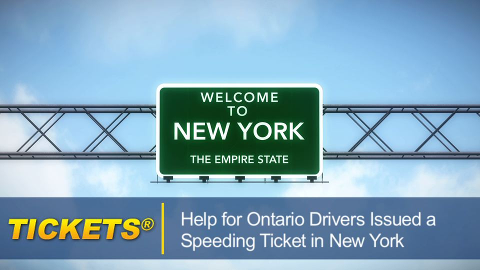 Help for Ontario Drivers Issued a Speeding Ticket in New York ontariospeedingticketnewyork