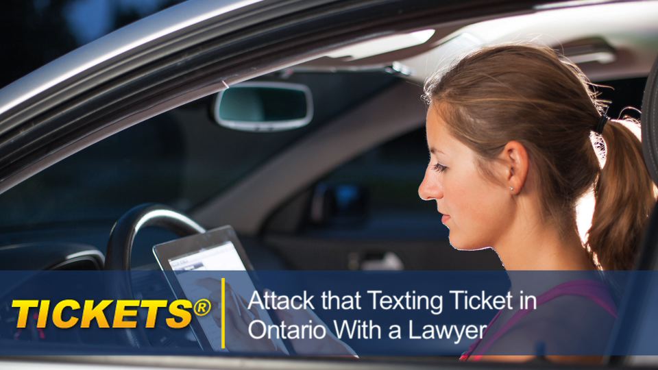 Attack That Texting Ticket in Ontario With a Lawyer textingticketontario