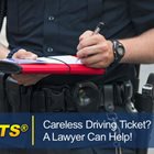 Careless Driving Ticket A Lawyer Can Help carelessdrivingticket